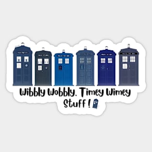 Wibbly wobbly, Timey Wimey Stuff Sticker